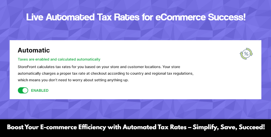 🚀 Exciting News: Automated Tax Rates for eCommerce Success! 🌟